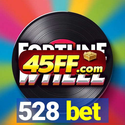 528 bet